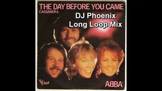 ABBA - The Day Before You Came (DJ Phoenix Long Loop Mix)