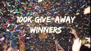 100K Giveaway Winners Announcement (Are you a winner!)