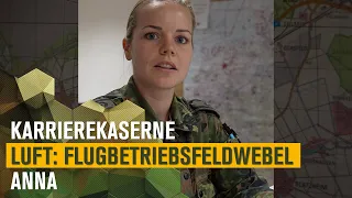 Flugbetriebsfeldwebel Anna | KarriereKaserne Luft