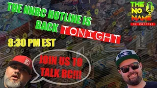 The No Name RC Podcast- The NNRC Hotline with LTG & Wallie Builds DNC & KOTS Talk