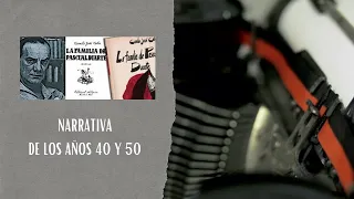 La novela española de los años 40 y 50