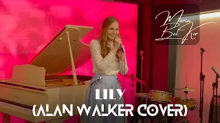 Lily (originally by Alan Walker, K-391 & Emelie Hollow) Cover