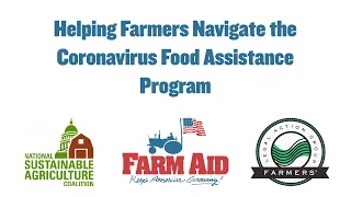 Helping Farmers Navigate the Coronavirus Food Assistance Program Webinar