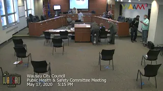 Wausau City Council Public Health & Safety Committee Meeting Pt.1 - 5/17/21