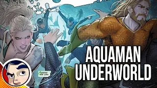 Aquaman "Return of a Hero" Underworld - Rebirth InComplete Story | Comicstorian