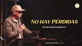 No hay pérdidas | Pr. Richard Rodríguez | Iglesia Renacer