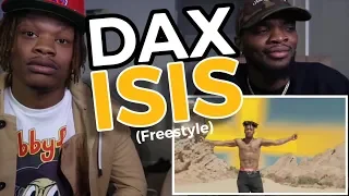 Dax - 'ISI$" Freestyle [One Take Video] - REACTION