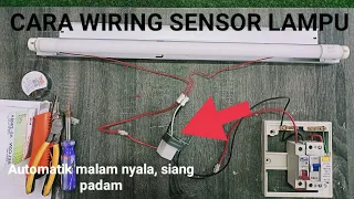Cara wiring sensor lampu automatik on/off (malam nyala, siang padam)