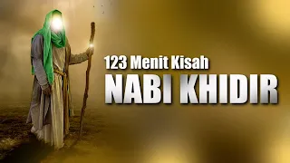 [LIVE] 123 MENIT KISAH NABI KHIDIR AS