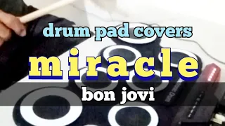 Miracle - bon jovi / drum pad cover