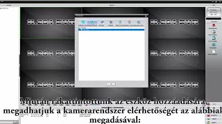 Távoli elérés beállítása a CMS Programban a Westman AHD Kamerarendszer hozzáadásával