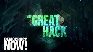 "The Great Hack" documentary reveals how Cambridge Analytica helped sway the 2016 election