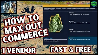 Starfield - How To Max Out Commerce Fast & Free - Only Visit 1 Vendor!