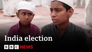 Indian election:  muslim minority fear violence and persecution  | BBC News