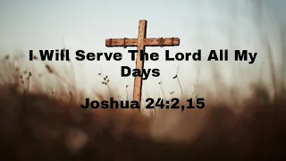 I Will Serve The Lord All My Days / Alto / Vocal guide