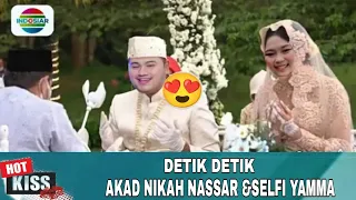 🔴Momen Bahagia,Akad nikah king Nassar dan Selfi yamma,!!?alhamdullah sah