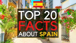 Is Spain Really THAT Amazing? - Top 20 Facts You Didn't Know About