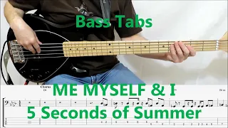 5 Seconds of Summer - Me Myself & I (BASS COVER TABS)