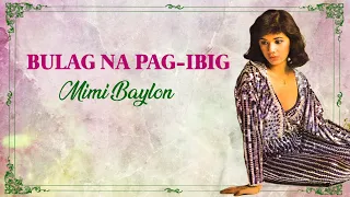 BULAG NA PAG-IBIG - Mimi Baylon (Lyric Video) OPM