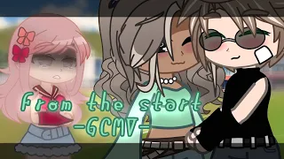 From the Start! (GCMV. by: ItsNotAimix)(Song by: Laufey)