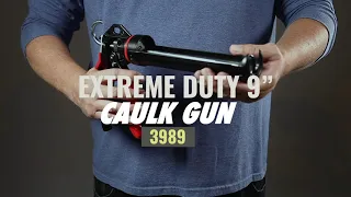 Extreme Duty 9" Caulk Gun