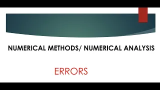 Error Analysis in Numerical Analysis