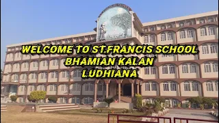 WelCome to My School | St.Francis School | Ludhiana, Punjab