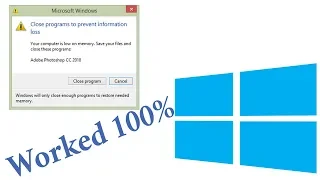 How to Fix "Your Computer is low on memory" | Error Fixed | 100% works in Windows 8.1 | Windows 10