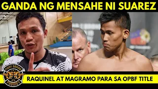 Palag si Suarez kay Tepora! Nagbigay pa ng mensahe | Raquinel vs Magramo para sa OPBF Belt