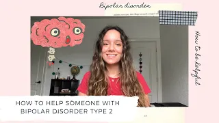 How to Help Someone with Bipolar Disorder Type 2