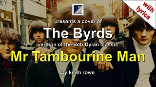 Mr Tambourine Man - The Byrds Cover (with lyrics)