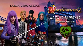 Descendientes 2 "Ways To Be Wicked" (Spanish Version)