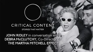 The Martha Mitchell Effect | Critical Content | Co-Director Debra McClutchy in Conversation with...