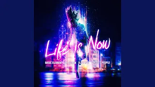 Life Is Now (feat. Elize Ryd) (Extended Mix)