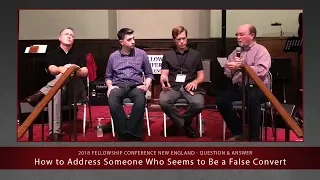 How to Address Someone Who Seems to Be a False Convert