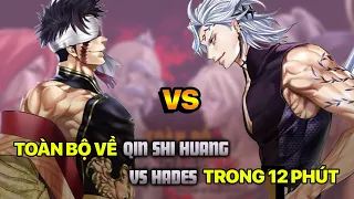 Tất Tần Tật Về Trận Chiến Giữa Tần Thuỷ Hoàng vs Hades - Record of Ragnarok