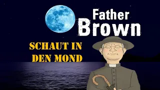 FATHER BROWN SCHAUT IN DEN MOND  #KRIMIHÖRSPIEL