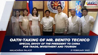 Oath-taking of Benito Techico, Special Envoy to China for Trade, Investment & Tourism 2/21/2023
