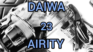 Daiwa 23 Airity, что  про нее можно сказать!?