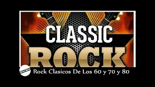 Classic Rock Greatest Hits 60s,70s,80s.|| Rock Clasicos Universal ~ Vol.2 HD