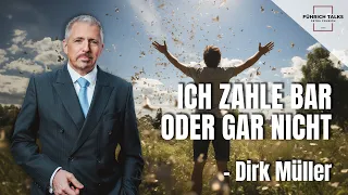 Ich zahle Bar oder gar nicht!  Dirk Müller bei @petrafuhrichtalks2691