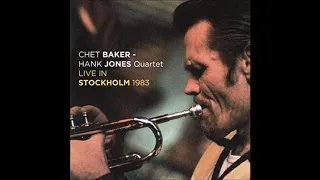 Chet Baker - Hank Jones Quartet Live in Stockholm, 1983 (audio only)