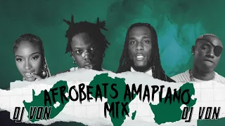 AFROBEATS AMAPIANO 2023 MIX BY DJ VON | HOTTEST AFROPIANO MIX 2023