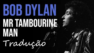 Bob Dylan - Mr. Tambourine Man (Live at the Newport Folk Festival 1965) [Tradução]