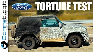 2020 Ford Bronco - TORTURE STRESS TEST - DEVELOPMENT