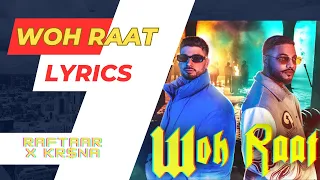 RAFTAAR X KR$NA | WOH RAAT LYRICS