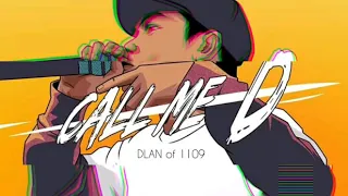 Call Me D.  - Dlan of 1109