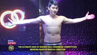 THE ULTIMATE KING OF RUNWAY 2024 FINAL SWIMWEAR COMPETITION