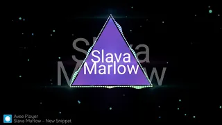 SLAVA MARLOW - Я НЕ ХОЧУ ТАК ЖИТЬ(ЭКСКЛЮЗИВНЫЙ СНИППЕТ,2021)🎧