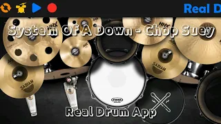 System Of A Down - Chop Suey (Real Drum App) Cover